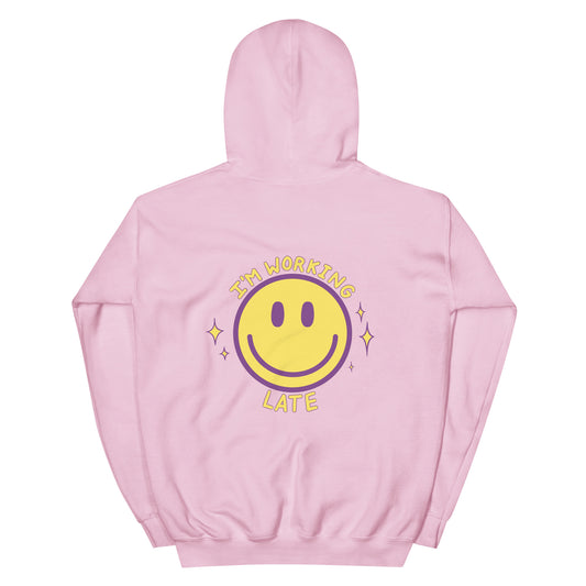 I'm Working Late Hoodie